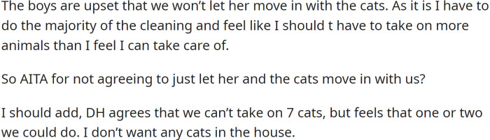 However, she doesn't want to get rid of the cats. OP, however, doesn't want them in her home.