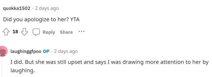 People started asking if he eventually apologized to her, and he said yes, but that she is still upset about it.