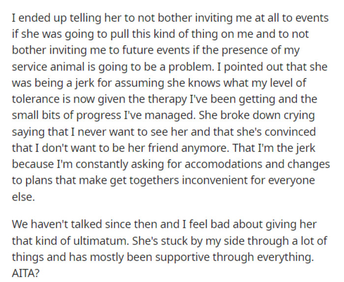 OP then even told her not to invite her to events if this is how it is going to be but her friend thinks she's wrong.