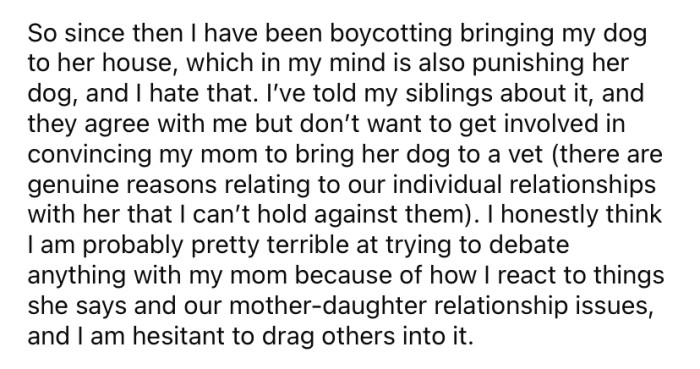 Ever since then, the OP has not been bringing her dog to her mom's house.