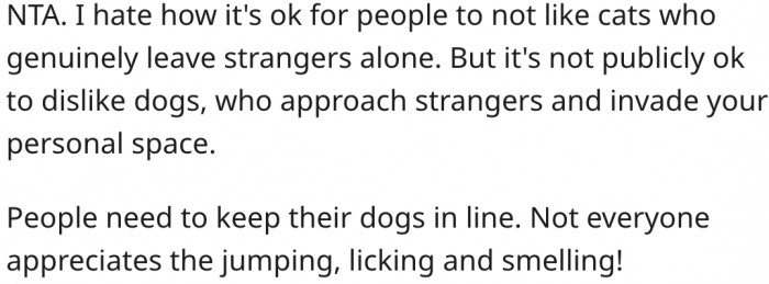 5. It's unfair that people hate cats but are not allowed to dislike dogs.
