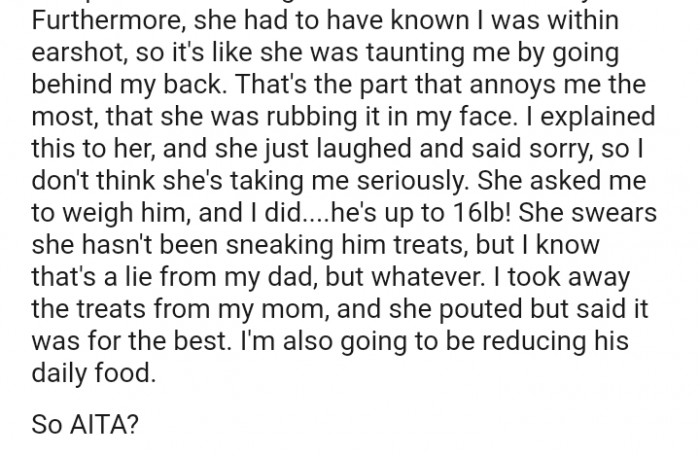 She swears she hasn't been sneaking him treats