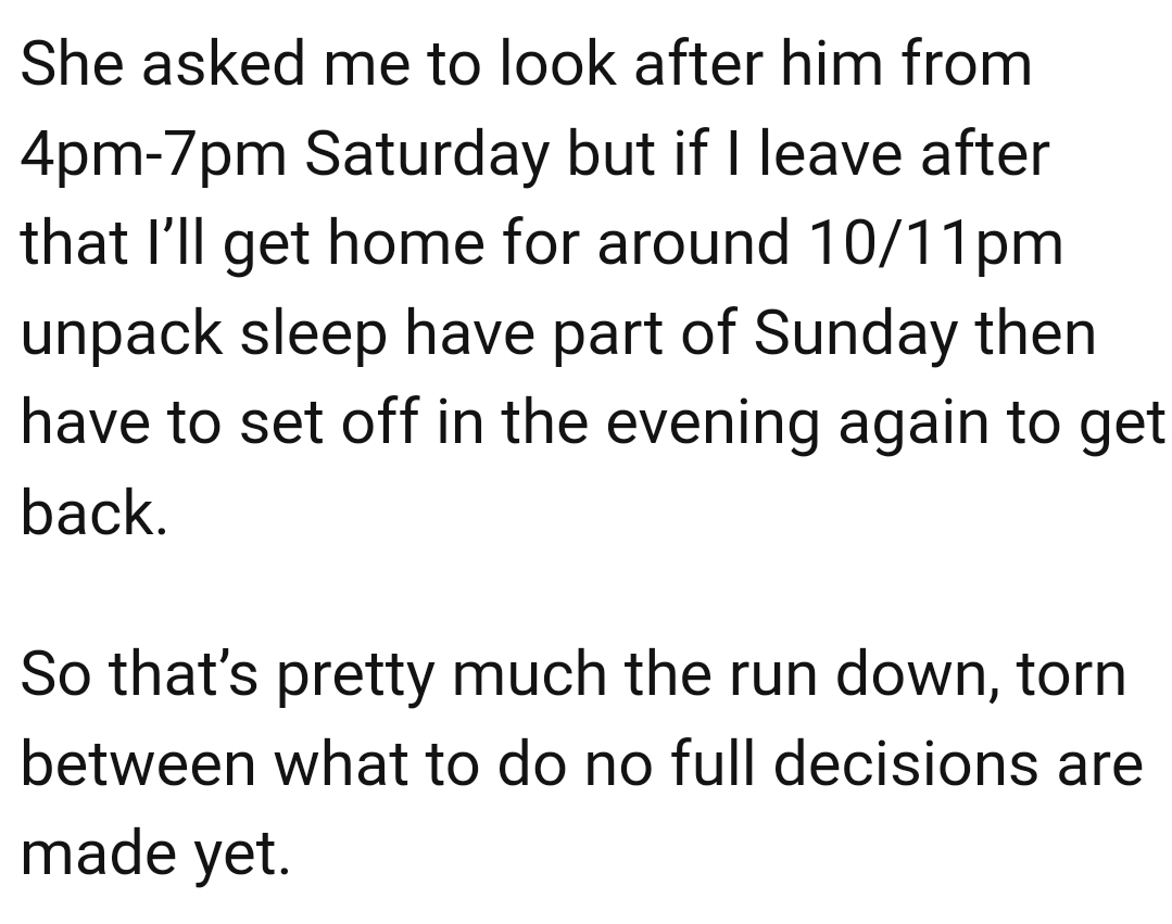 The OP is torn between what to do but no full decisions have been made yet