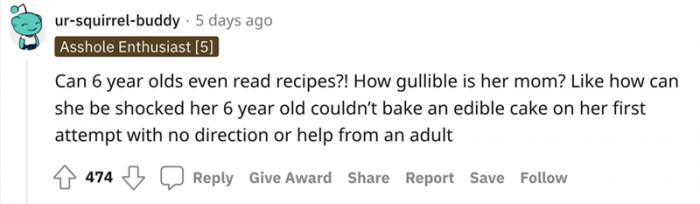 How gullible can her mom be?