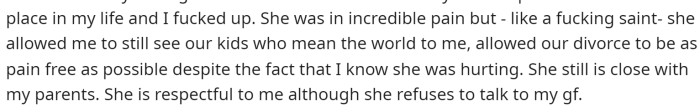 He gives a bit of what happened and explains that he was the one that messed up the relationship.