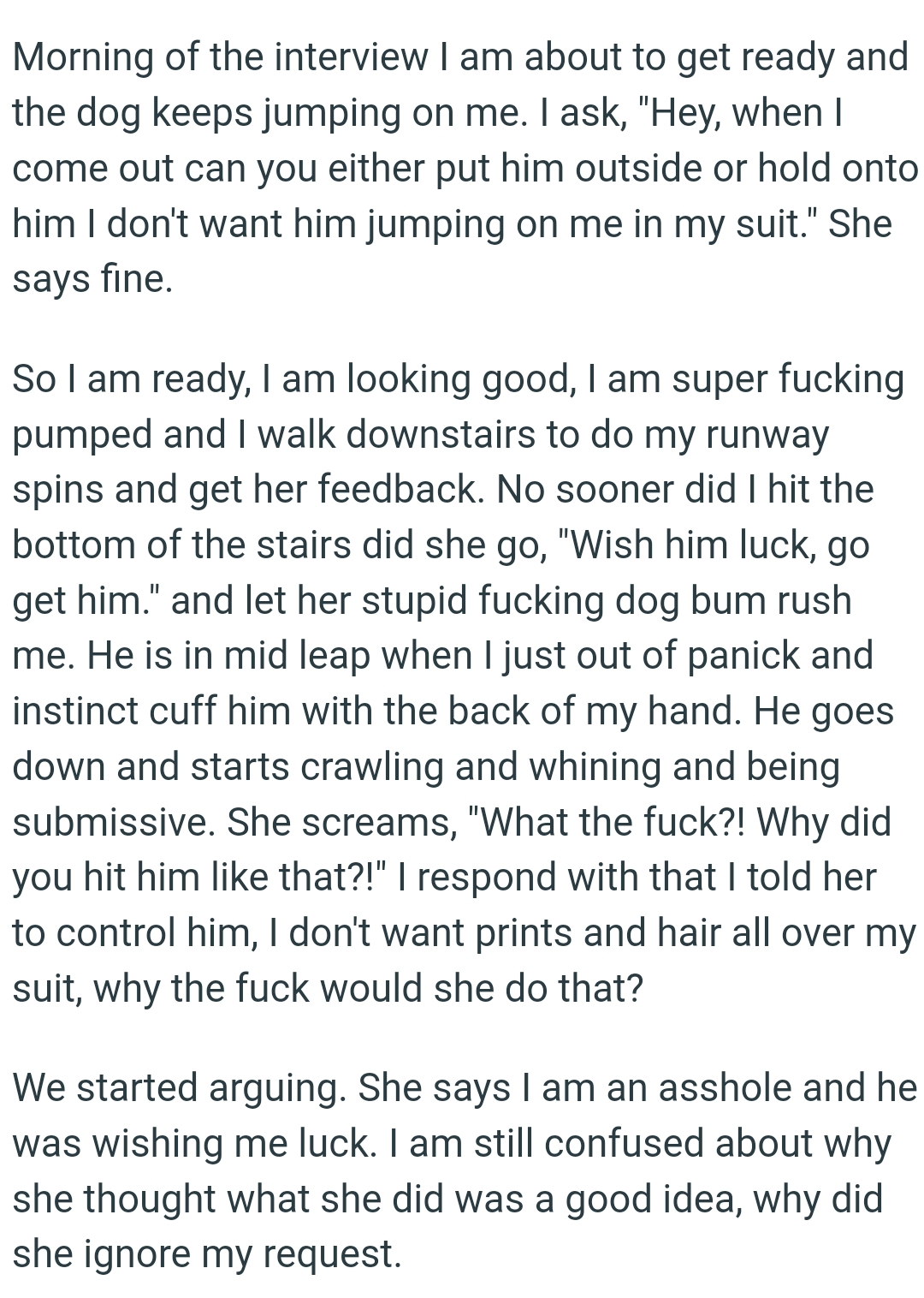 The dog is in mid-leap when the OP, just out of panic and instinct, cuffs him