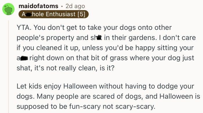 “Many people are scared of dogs, and Halloween is supposed to be fun-scary not scary-scary.”