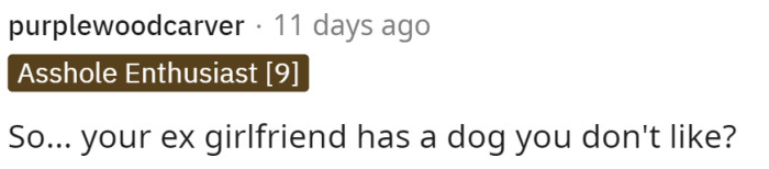 We just had to add this comment here because, obviously, OP mentioned that his girlfriend wasn't speaking to him.