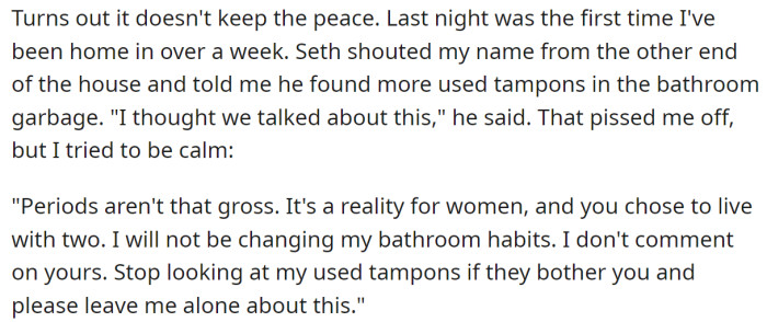 Apparently, Seth didn't notice her efforts and complained again: