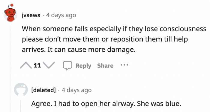 OP did mention that she knew not to move the older lady, but she was turning blue, and OP had to make sure she was breathing until the paramedics arrived.