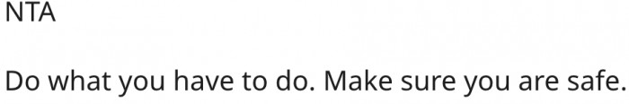 8. She should keep her safety in mind.