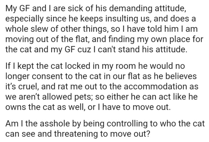 OP Has Told His Flatmate That He's Moving Out of the Flat and Finding His Own Place for the Cat