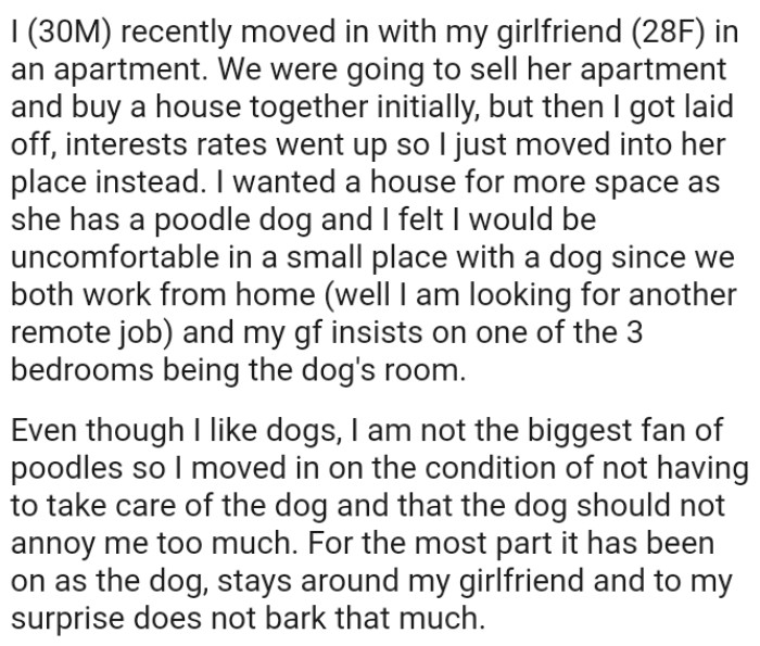 The OP moved in on the condition of not having to take care of the dog