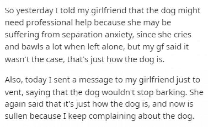 After complaining about the dog to his girlfriend, she now feels sullen about it.