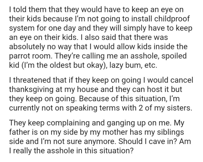 There was absolutely no way that the OP would allow kids inside the parrot room