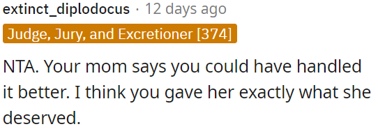 OP gave her what she deserved.