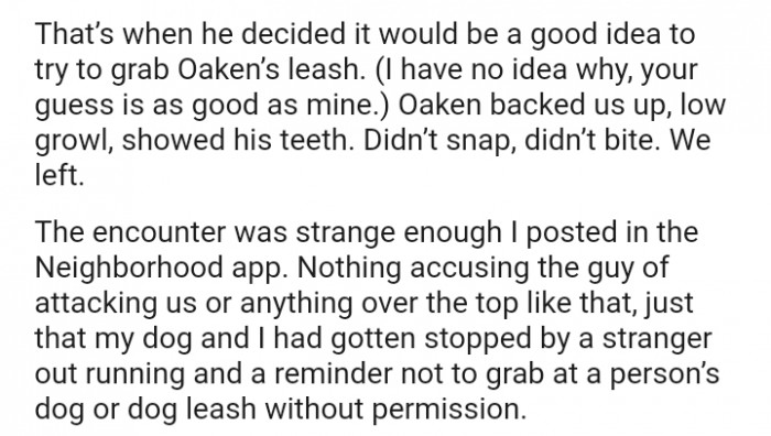 The encounter was strange