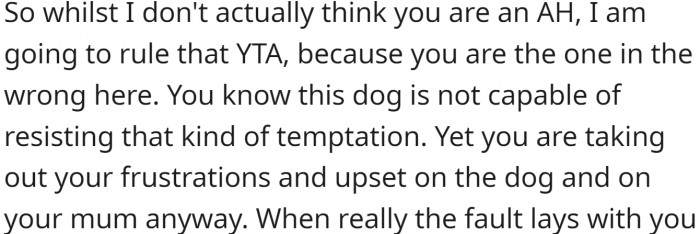 OP knew the dog wouldn't be able to resist temptation.