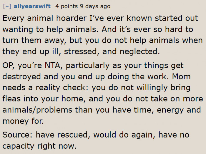 The OP's mom is an animal hoarder.