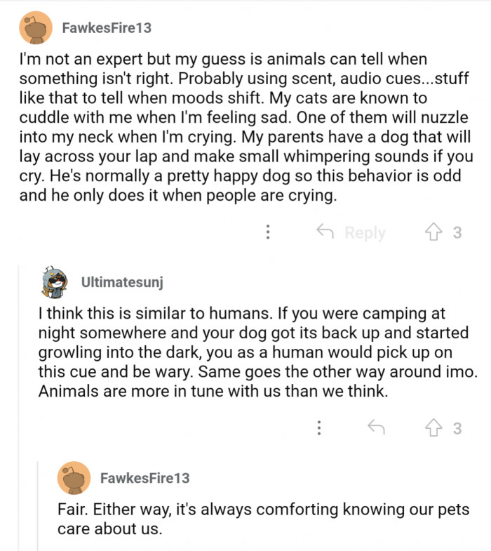 That it could be evolutionarily benefical to pick up on slight changes in behavior