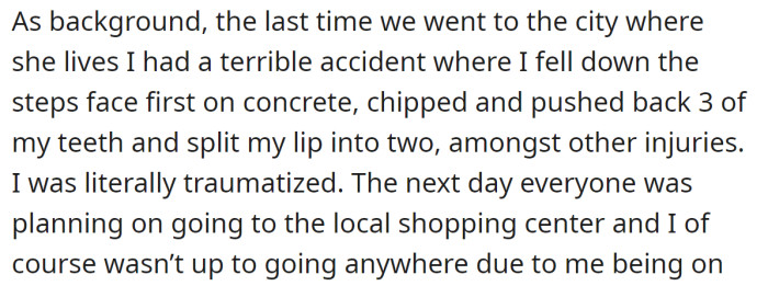 The OP explained she had an accident during her last visit to her sister-in-law