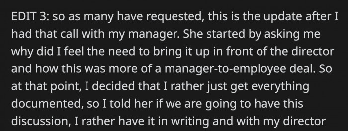 During the call, OP's manager asked him why he brought the issue up with the director