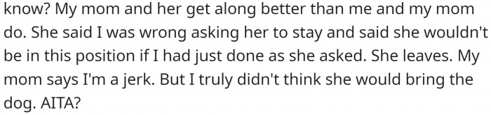 OP is mainly thinking about what his mother would say.