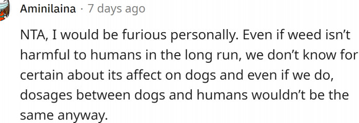 We don't know how weed affects dogs