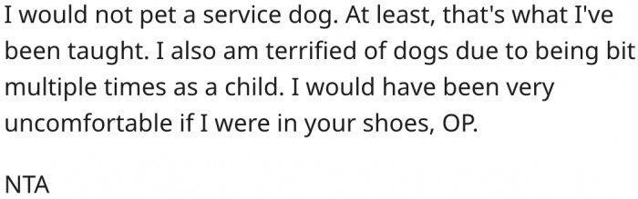 17. You're not supposed to pet service dogs.