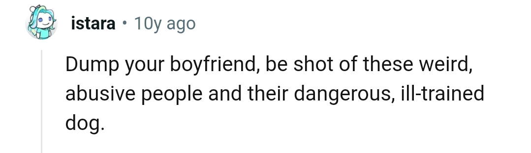 The OP should dump her boyfriend and move on