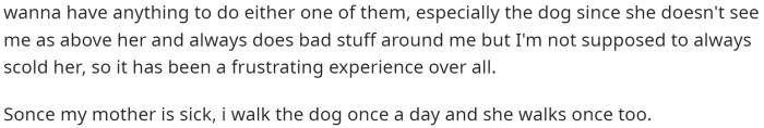 She expresses that she doesn't want to engage with the dog anymore because it is causing so many problems.