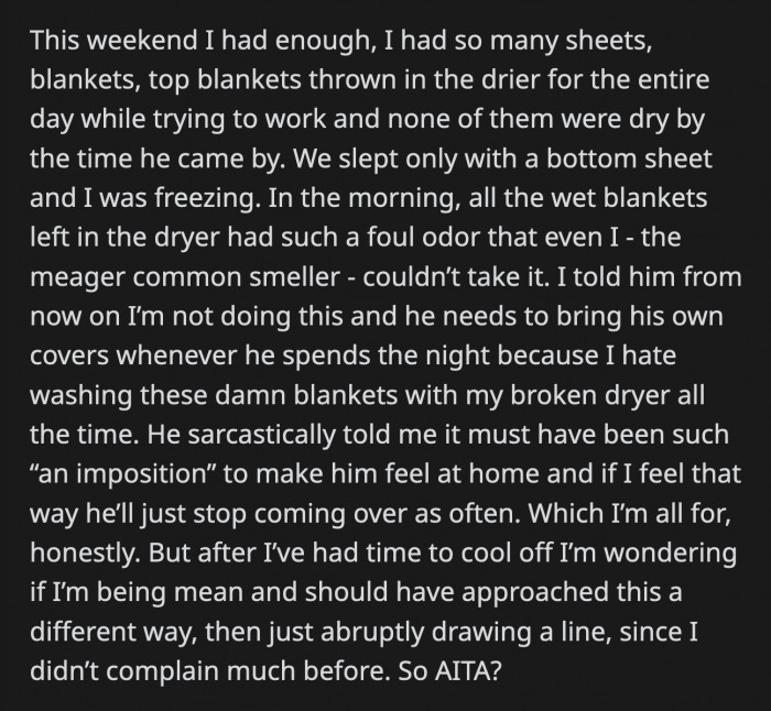 During the most recent weekend, OP washed everything, but they didn't dry before bedtime, and they had to settle for sleeping on just a top sheet.