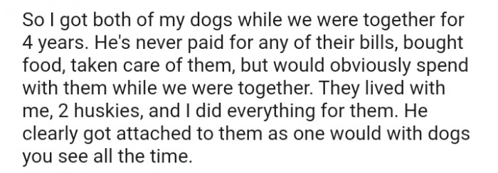 I did everything for my two huskies