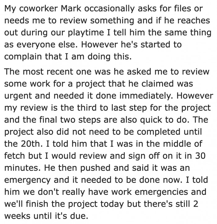 The OP's coworker reaches out to him during breaks sometimes.