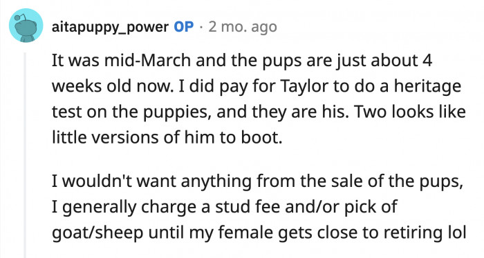 OP paid for a heritage test to make sure the pups are his dog's and they are