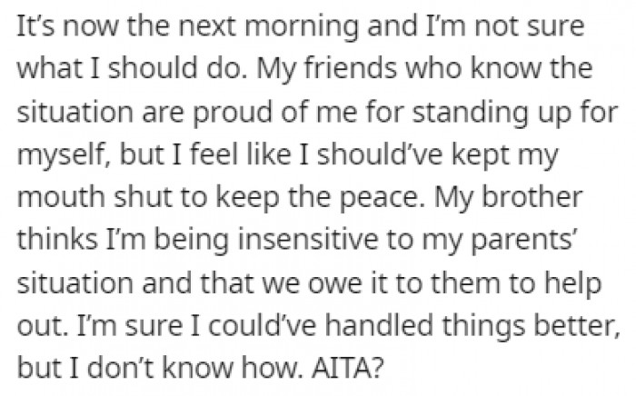 OP feels like she should have stayed quiet to avoid confrontation, but her friends are proud of her