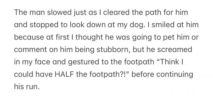 OP tried to make the interaction as pleasant as possible, but the man still became hostile.