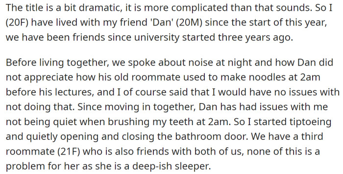 The OP's roommate is a light sleeper and can't stand noise at night: