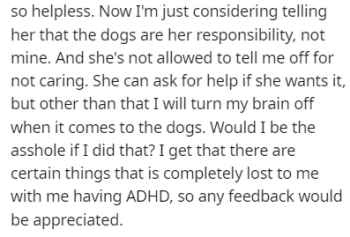 OP wants to tell their girlfriend that the dogs are her responsibility and not theirs