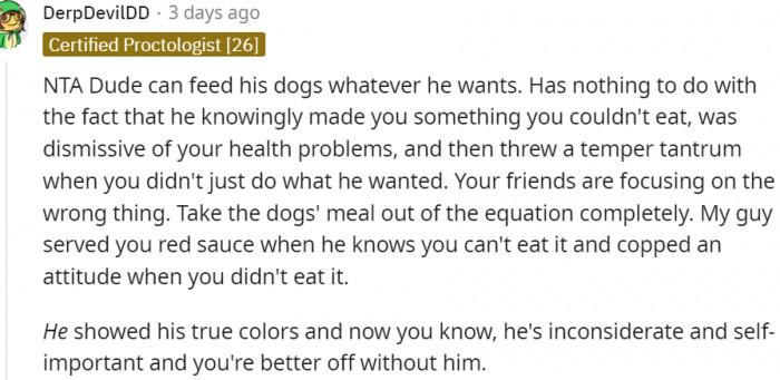 5. Dude can feed his dogs whatever he likes