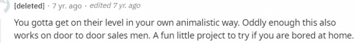 4. This also works on door to door sales men