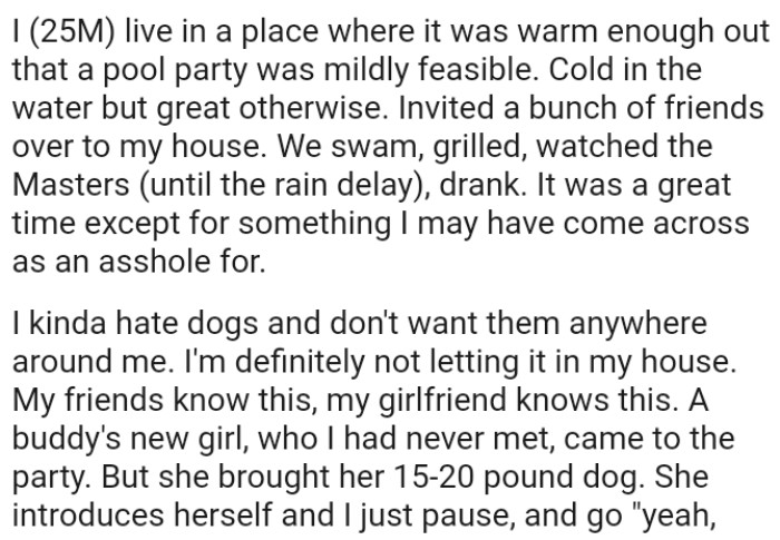 OP says it was a great time except for something that he may have come across as an a-hole for