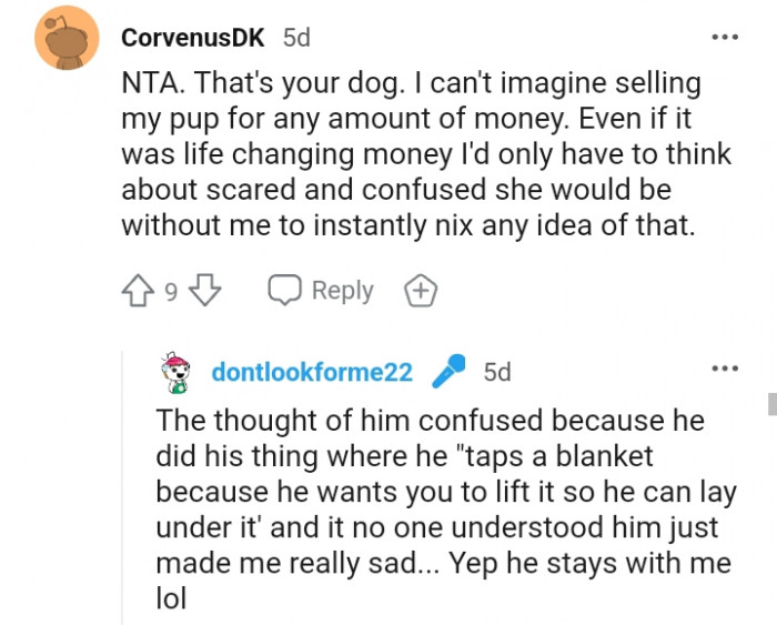 19. I can't imagine selling my dog for any amount
