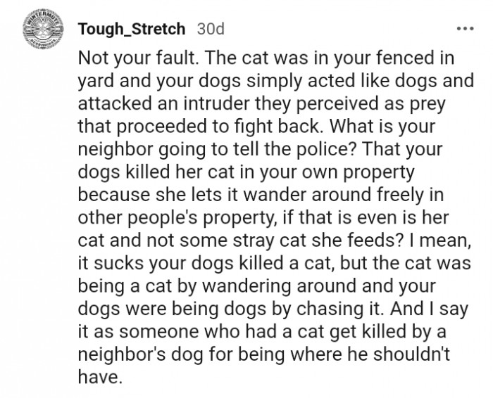 The cat was in your fenced yard