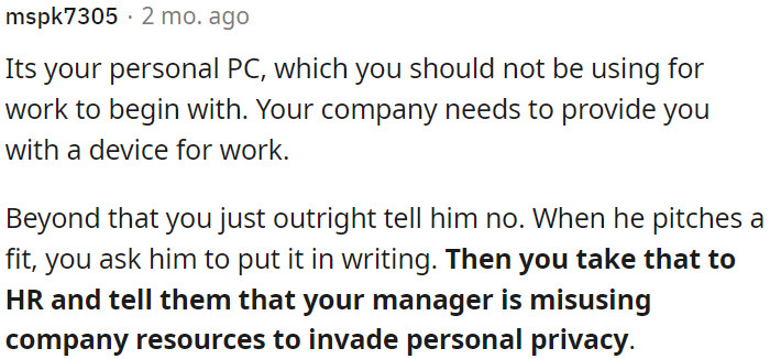 10. OP's personal PC shouldn't be used for work; the company should provide a work device.