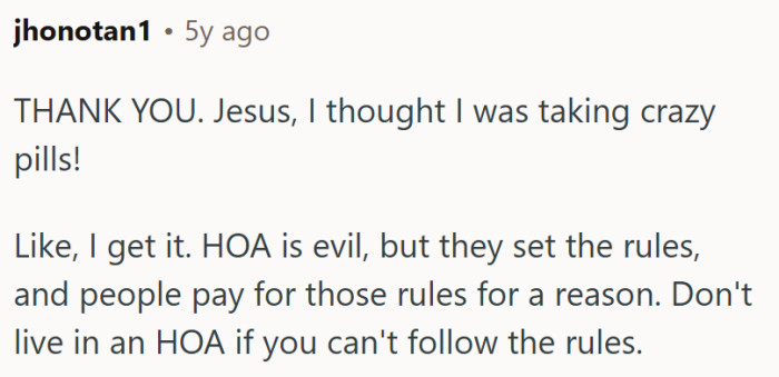 "Don't live in an HOA if you can't follow the rules."