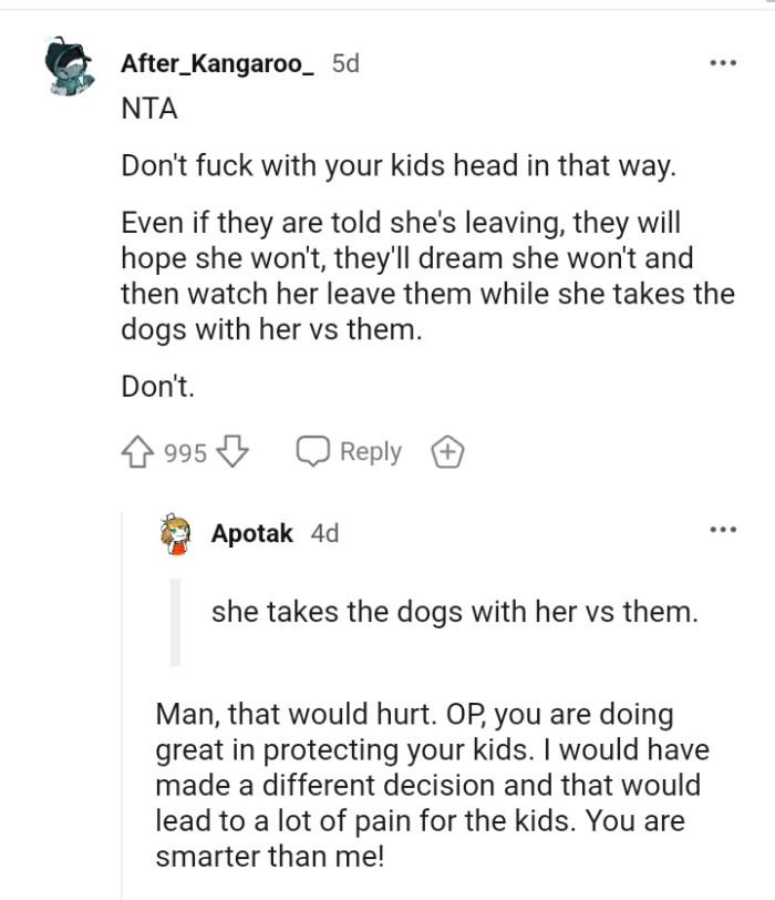 They'll Dream She Won't and Then Watch Her Leave Them