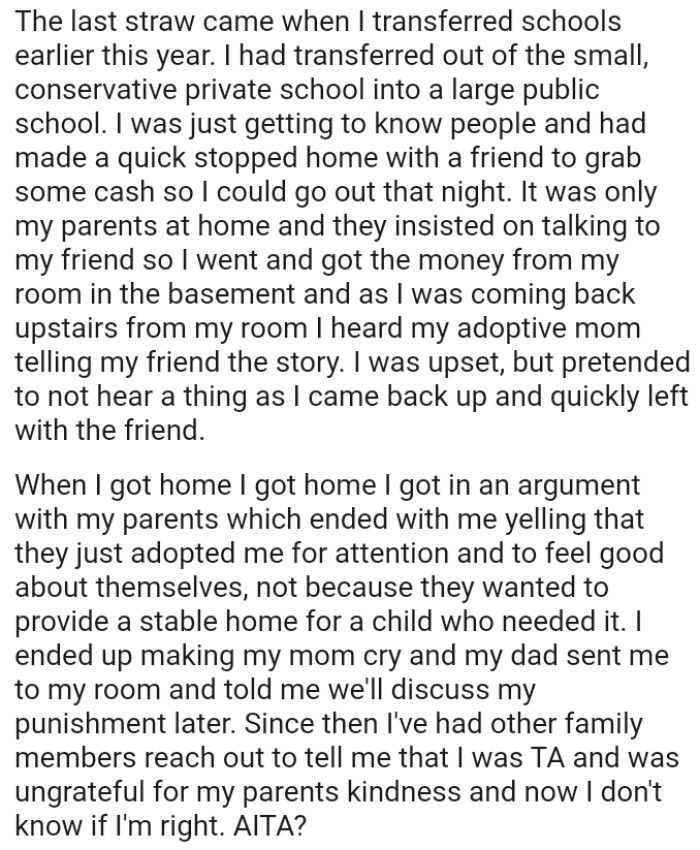 The OP was coming back upstairs from his room and heard his adoptive mom telling his friend the story