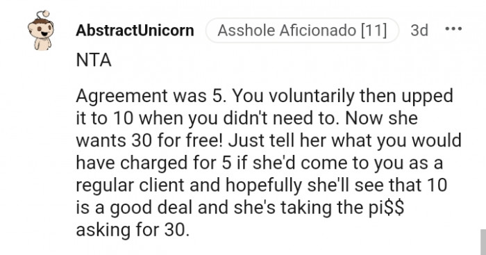 Tell her what you would have charged