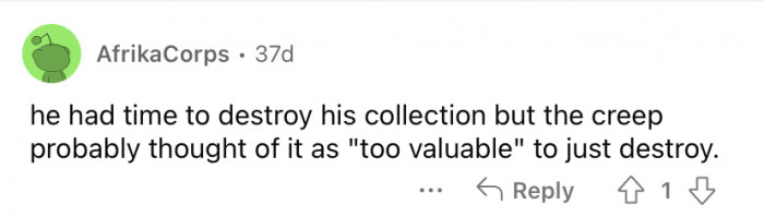 "Too valuable" to destroy. So much ick!